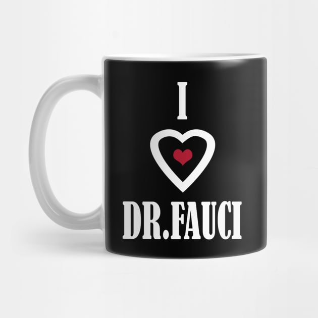 i love dr fauci by Elegance14